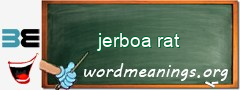 WordMeaning blackboard for jerboa rat